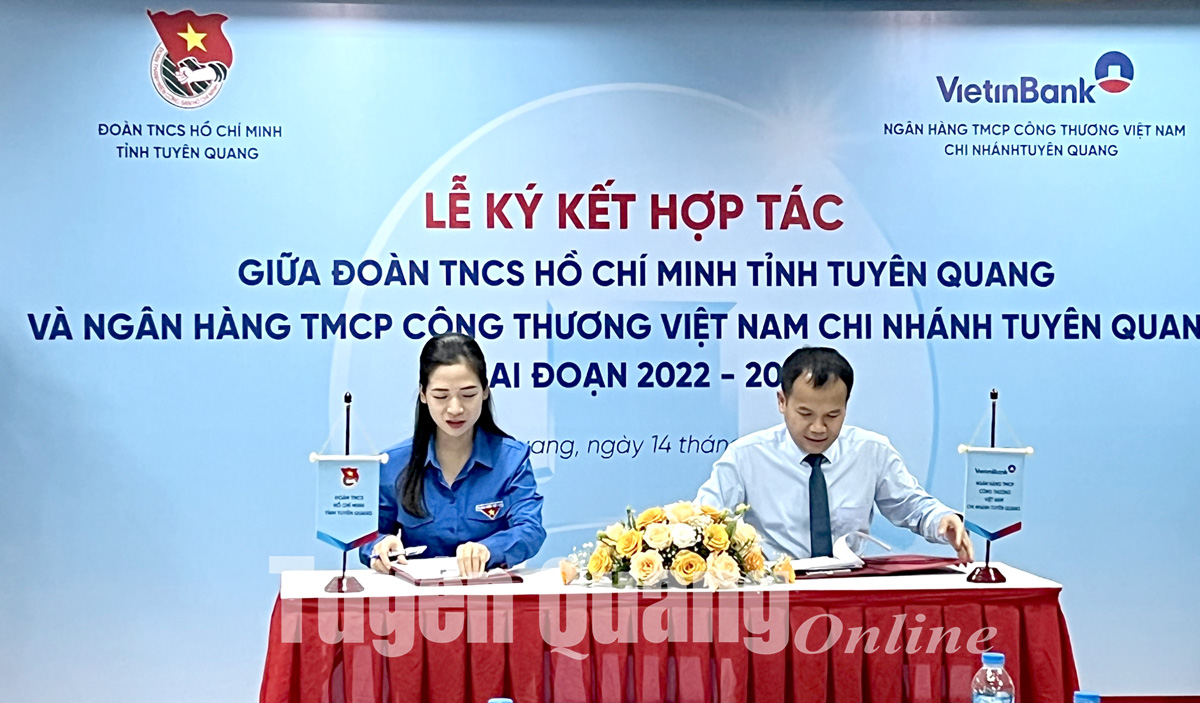 Tỉnh đoàn và VietinBank Tuyên Quang ký kết thỏa thuận hợp tác giai đoạn 2022 - 2025